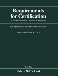 Cover image: Requirements for Certification of Teachers, Counselors, Librarians, Administrators for Elementary and Secondary Schools, Eighty-Fifth Edition, 2020-2021 85th edition 9780226742892
