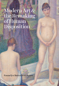 Cover image: Modern Art and the Remaking of Human Disposition 9780226745046