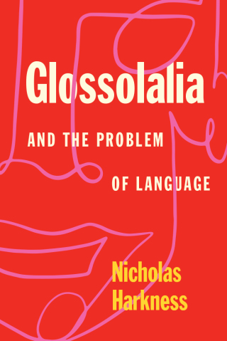 Cover image: Glossolalia and the Problem of Language 9780226749419