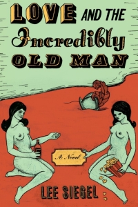 Imagen de portada: Love and the Incredibly Old Man 1st edition 9780226757056