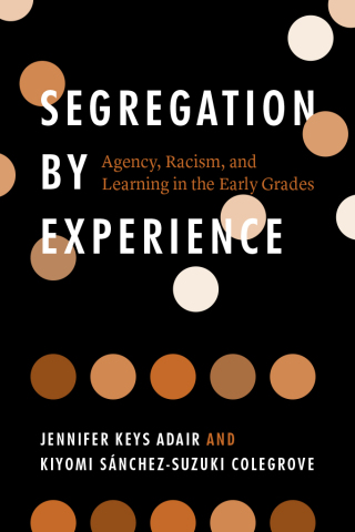 Cover image: Segregation by Experience 9780226765617