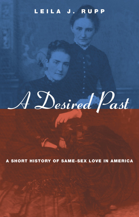 A Desired Past: A Short History of Same-Sex Love in America - FULL INSTANT DOWNLOAD | PDF DOCX EPUB