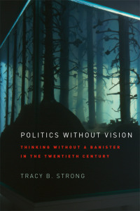 Imagen de portada: Politics without Vision 1st edition 9780226104294