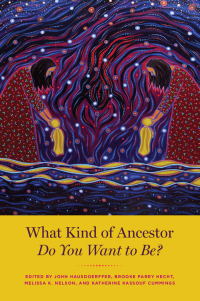 Imagen de portada: What Kind of Ancestor Do You Want to Be? 9780226777436