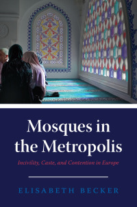 Cover image: Mosques in the Metropolis 9780226781501