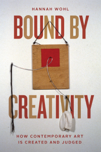 Cover image: Bound by Creativity 9780226784694