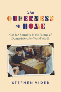Cover image: The Queerness of Home 9780226808369