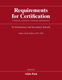 Titelbild: Requirements for Certification of Teachers, Counselors, Librarians, Administrators for Elementary and Secondary Schools, 2021-2022 86th edition 9780226815725