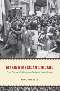 Omslagafbeelding: Making Mexican Chicago 9780226826400