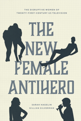 Cover image: The New Female Antihero 9780226816357