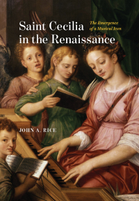 Omslagafbeelding: Saint Cecilia in the Renaissance 9780226817101