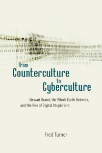 Cover image: From Counterculture to Cyberculture 1st edition 9780226817415