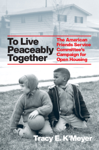 Cover image: To Live Peaceably Together 9780226817811