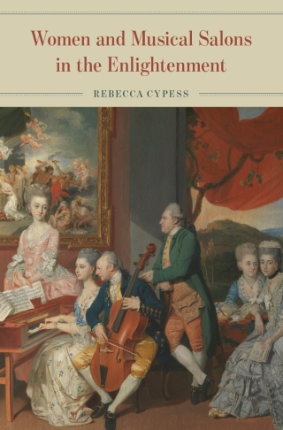 صورة الغلاف: Women and Musical Salons in the Enlightenment: 9780226817910