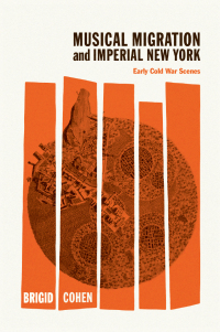 Imagen de portada: Musical Migration and Imperial New York 9780226818016