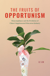 Cover image: The Fruits of Opportunism 9780226820972