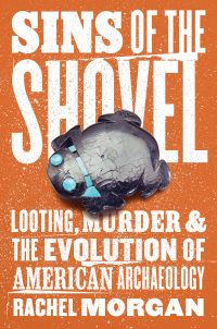 Cover image: Sins of the Shovel 9780226822389