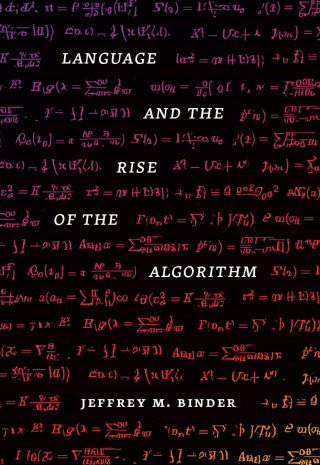 Cover image: Language and the Rise of the Algorithm 9780226822532