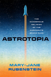 Immagine di copertina: Astrotopia 9780226833385