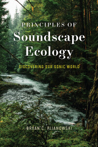 Cover image: Principles of Soundscape Ecology 9780226824277
