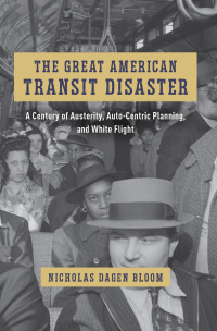 Immagine di copertina: The Great American Transit Disaster 9780226836621