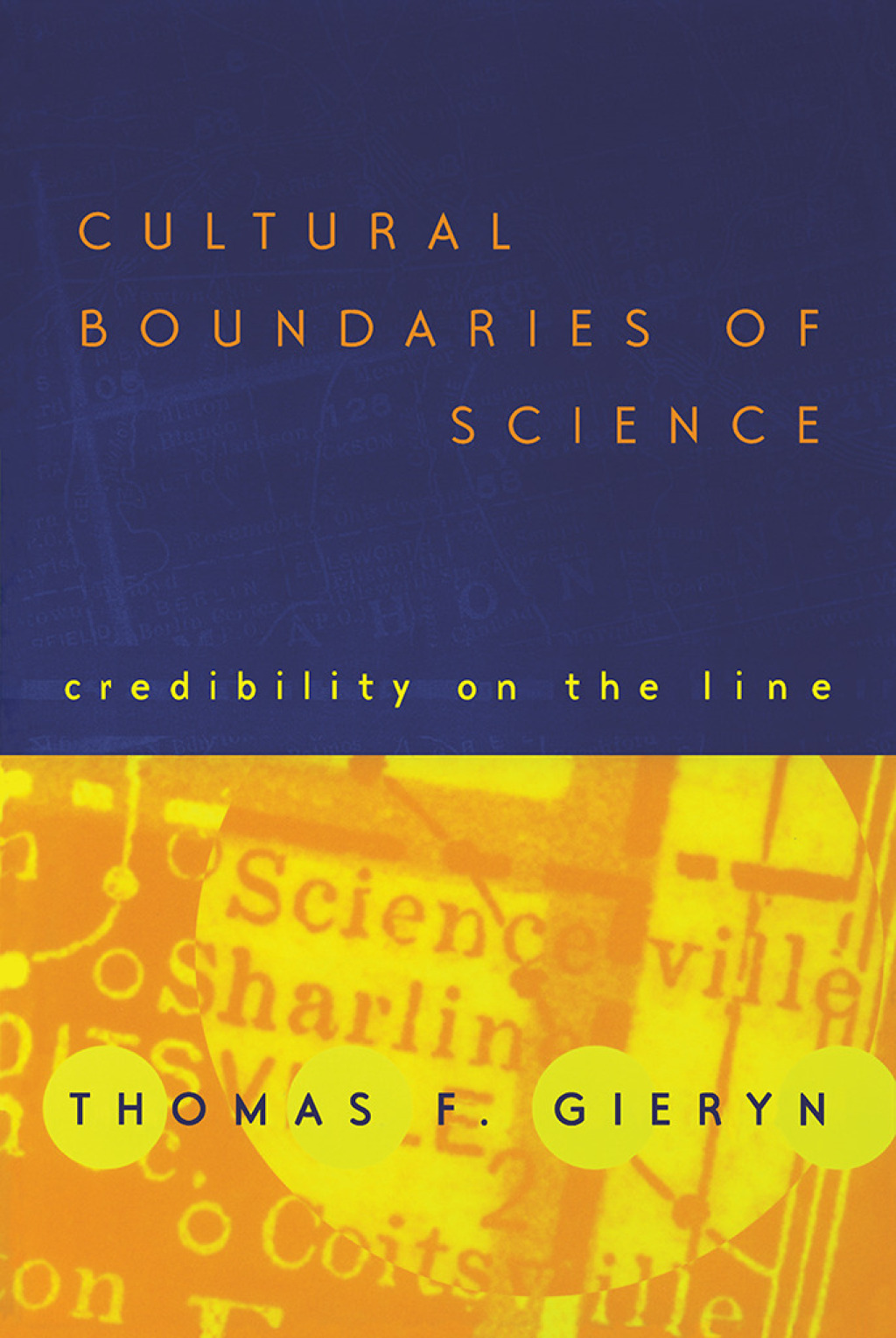Cultural Boundaries of Science Credibility on the Line
