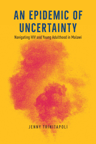 Cover image: An Epidemic of Uncertainty 9780226825540