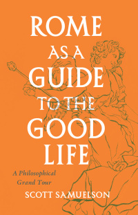 Immagine di copertina: Rome as a Guide to the Good Life 9780226826264