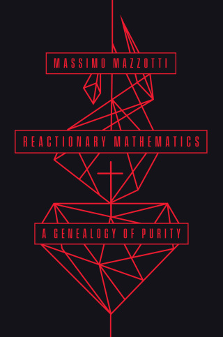 Cover image: Reactionary Mathematics 9780226826745