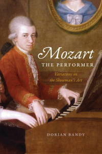 Imagen de portada: Mozart the Performer 9780226828558