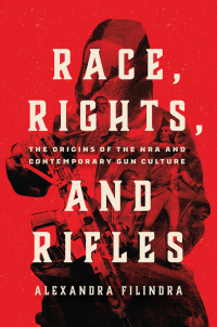 Titelbild: Race, Rights, and Rifles 9780226828763