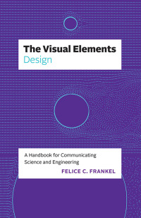 表紙画像: The Visual Elements—Design 9780226829166