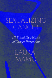 Cover image: Sexualizing Cancer 9780226829272