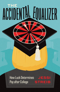 Cover image: The Accidental Equalizer 9780226829319