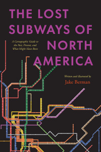 صورة الغلاف: The Lost Subways of North America 9780226829791