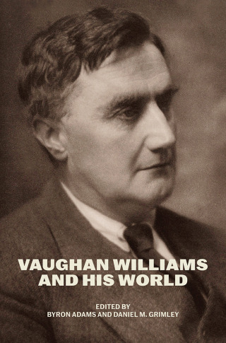 Cover image: Vaughan Williams and His World 9780226830445
