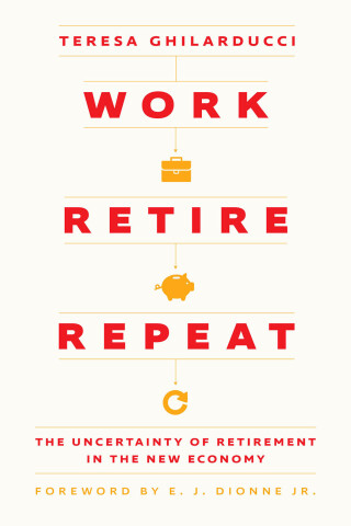 Omslagafbeelding: Work, Retire, Repeat 9780226831466