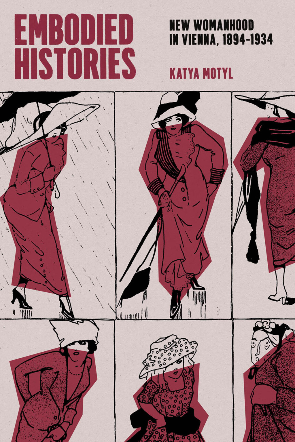 Embodied Histories New Womanhood in Vienna, 1894–1934
