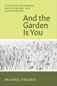 Cover image: And the Garden Is You 9780226832388