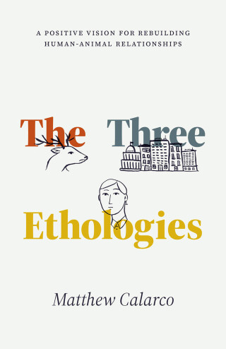 Cover image: The Three Ethologies 9780226832432