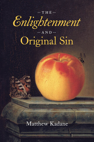 Cover image: The Enlightenment and Original Sin 9780226832890