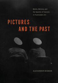 Cover image: Pictures and the Past 9780226833071