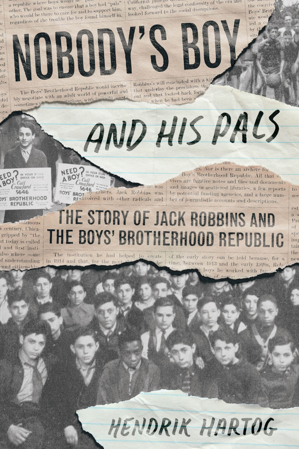 Nobody’s Boy and His Pals The Story of Jack Robbins and the Boys’ Brotherhood Republic