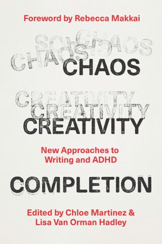 Imagen de portada: Chaos, Creativity, Completion 9780226834931