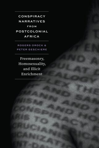 Cover image: Conspiracy Narratives from Postcolonial Africa 9780226835860