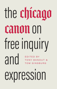 Omslagafbeelding: The Chicago Canon on Free Inquiry and Expression 9780226837802