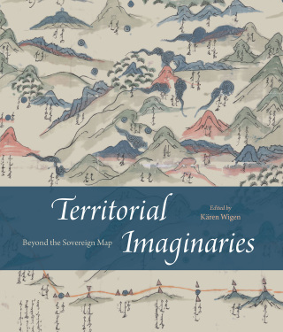 Cover image: Territorial Imaginaries 9780226839004