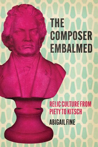 Cover image: The Composer Embalmed 9780226836058