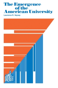 Cover image: The Emergence of the American University 9780226854557