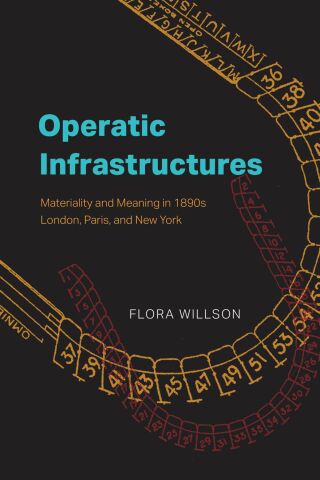 Imagen de portada: Operatic Infrastructures 9780226846835